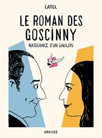 Le roman des Goscinny: Naissance d'un gaulois